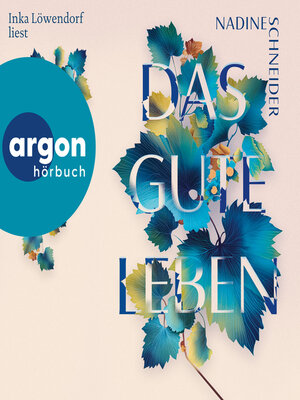 cover image of Das gute Leben (Ungekürzte Lesung)